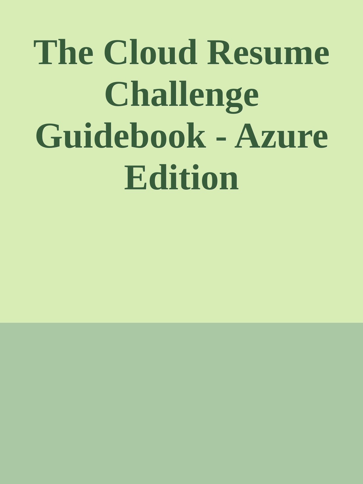The Cloud Resume Challenge Guidebook - Azure Edition